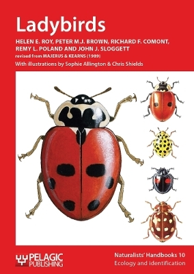 Ladybirds - Helen E. Roy, Peter M. J. Brown, Richard F. Comont, Remy L. Poland, John J. Sloggett