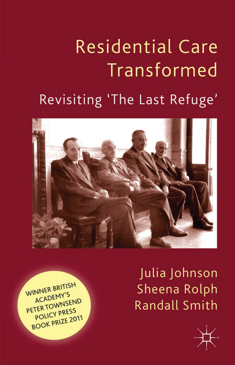 Residential Care Transformed - J. Johnson, S. Rolph, R. Smith