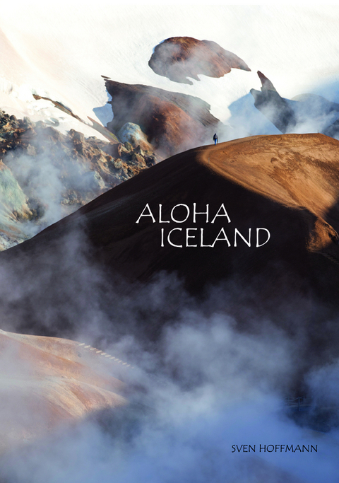 Aloha Iceland - Sven Hoffmann