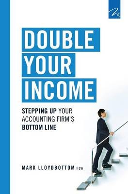 Double Your Income - Mark Lloydbottom