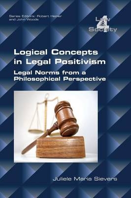 Logical Concepts in Legal Positivism - Juliele Maria Sievers