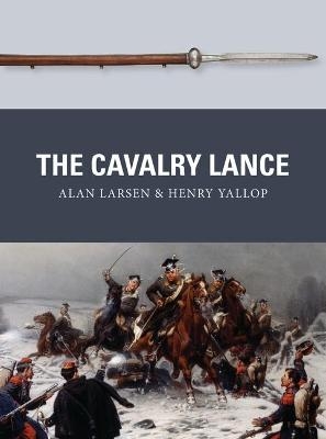 The Cavalry Lance - Alan Larsen, Henry Yallop