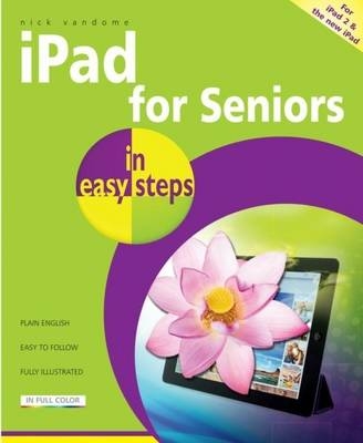 iPad for Seniors in Easy Steps - Nick Vandome
