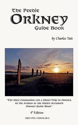The Peedie Orkney Guide Book - Charles Tait