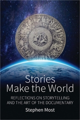 Stories Make the World -  Stephen Most