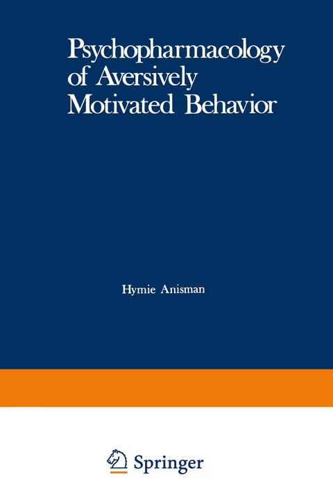 Psychopharmacology of Aversively Motivated Behavior - 