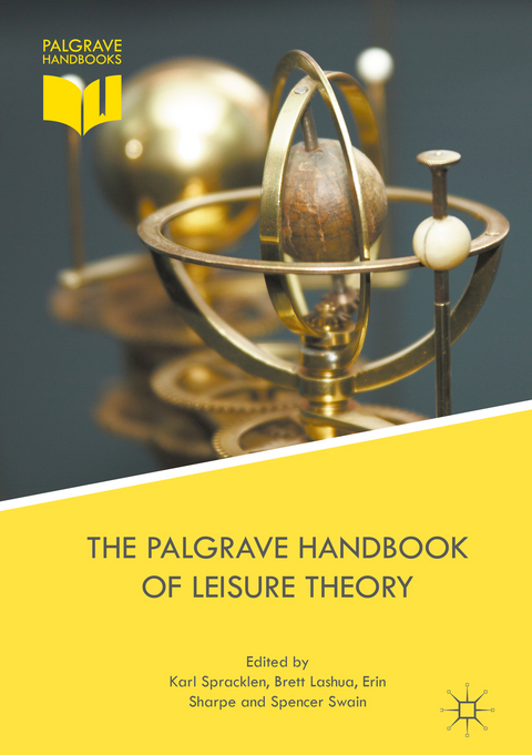 The Palgrave Handbook of Leisure Theory - 