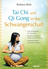 Tai Chi und Qi Gong in der Schwangerschaft - Barbara Reik
