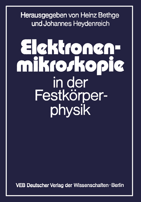 Elektronenmikroskopie in der Festkörperphysik - 