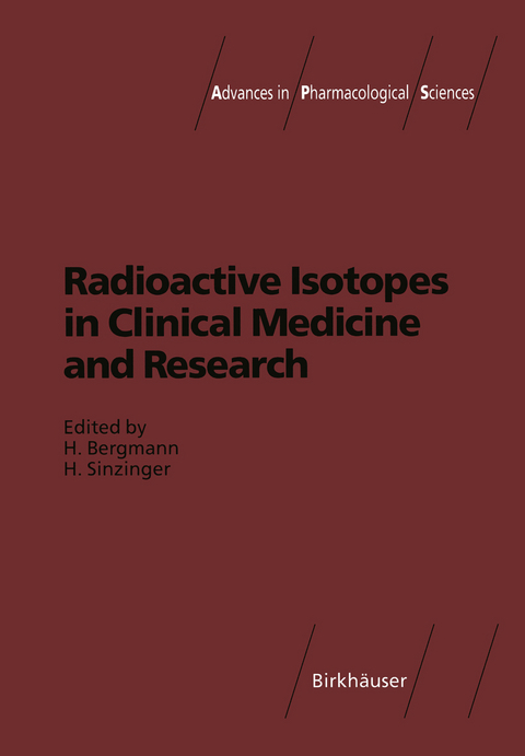 Radioactive Isotopes in Clinical Medicine and Research - 