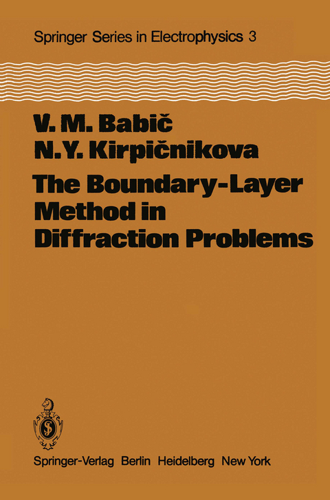 The Boundary-Layer Method in Diffraction Problems - V. M. Babic, N. Y. Kirpicnikova