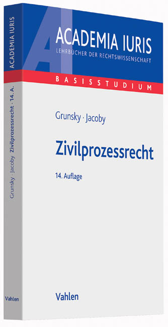 Zivilprozessrecht - Wolfgang Grunsky, Florian Jacoby