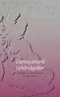Cutting around Cambridgeshire - Lida Lopes Cardozo Kindersley, Thomas Sherwood