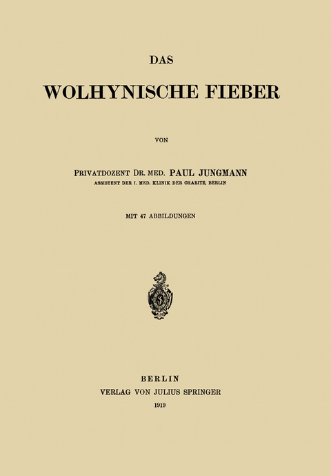 Das Wolhynische Fieber - Paul Jungmann