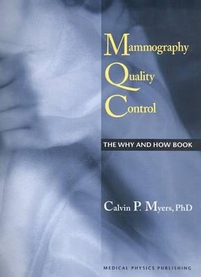 Mammography Quality Control - Calvin P. Myers