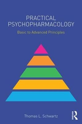 Practical Psychopharmacology - Thomas L. Schwartz