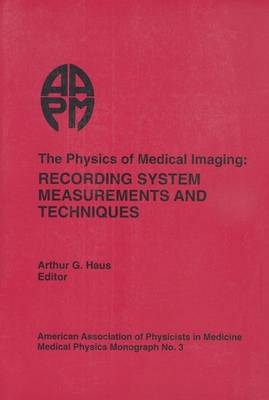 The Physics of Medical Imaging - 