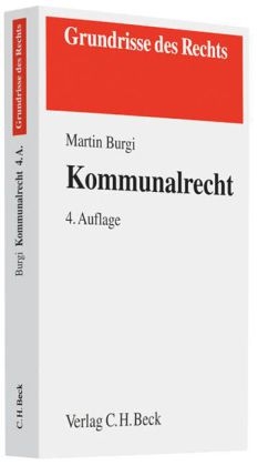 Kommunalrecht - Martin Burgi