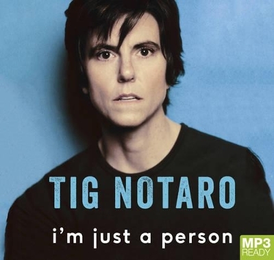 I'm Just a Person - Tig Notaro