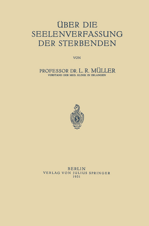 Über die Seelenverfassung der Sterbenden - Ludwig Robert Müller