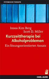 Kurzzeittherapie bei Alkoholproblemen - Berg, Insoo Kim; Miller, Scott D