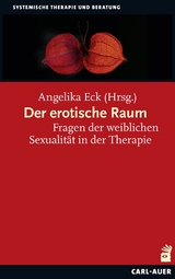 Der erotische Raum - Eck, Angelika