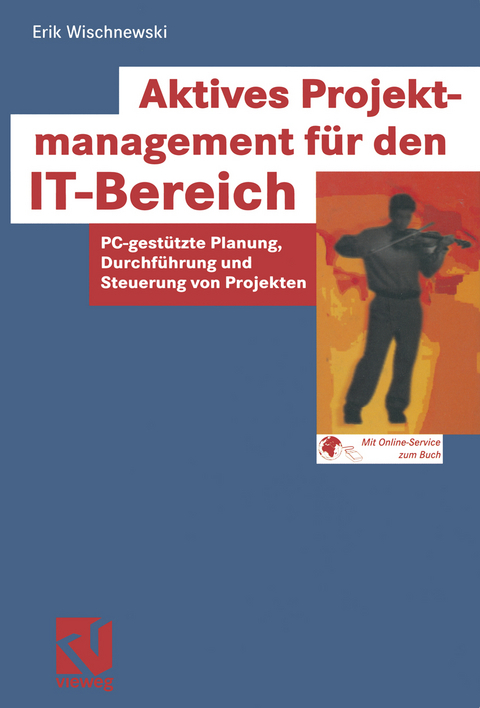 Aktives Projektmanagement für den IT-Bereich - Erik Wischnewski