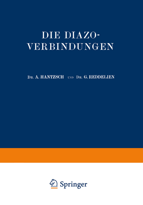 Die Diazoverbindungen - A. Hantzsch, G. Reddelien