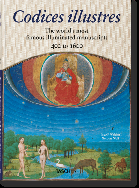 Codices illustres. Die schönsten illuminierten Handschriften der Welt 400 bis 1600 - Ingo F. Walther, Norbert Wolf