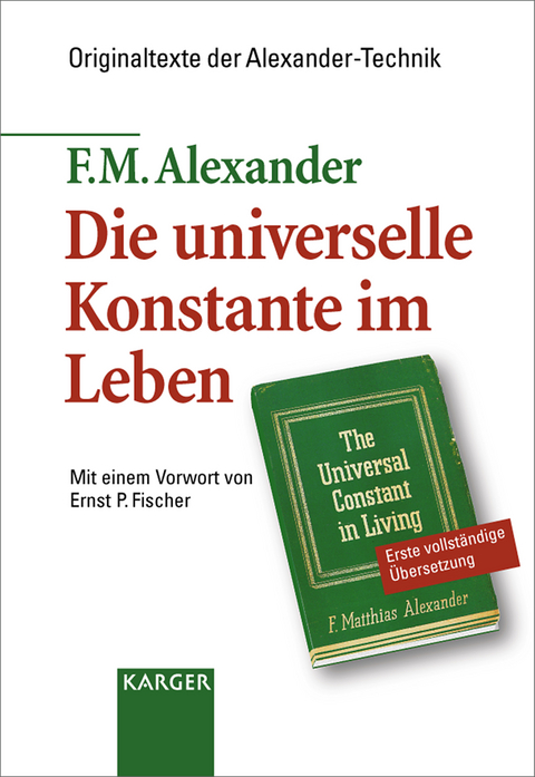 Die universelle Konstante im Leben - F.M. Alexander