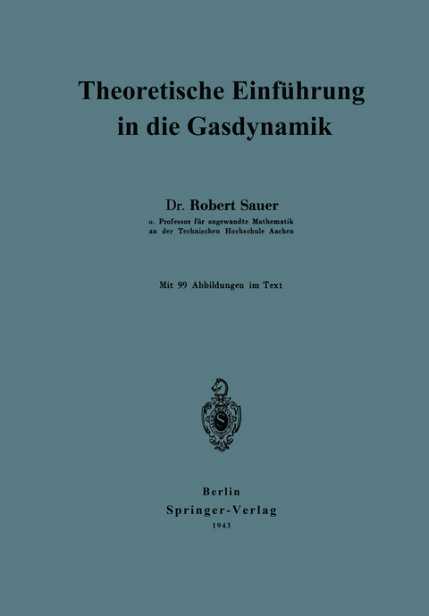 Theoretische Einführung in die Gasdynamik - Robert Sauer