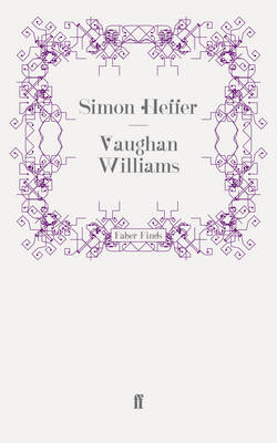 Vaughan Williams - Simon Heffer