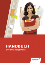 Handbuch Büromanagement - Schultheis, Markus; Volke, Horst; Zimmer-Bentin, Dieter; Richter, Klaus; Rothe, Siegfried; Palmu, Karin; Brunn, Hartwig; Scharf, Dirk; Kreye, Thomas; Mertens, Birgit; Meyer, Thomas; Böker, Jürgen; Bentin, Margit