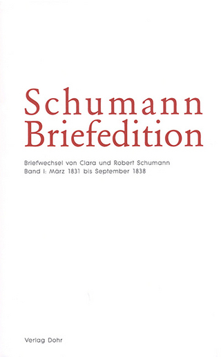 Schumann-Briefedition / Schumann-Briefedition I.4 - Anja Mühlenweg