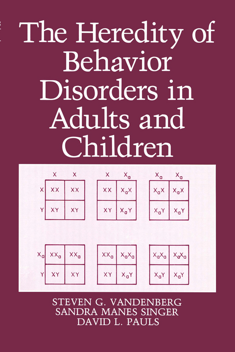 The Heredity of Behavior Disorders in Adults and Children - D.L. Pauls, S.M. Singer, S.G. Vandenberg