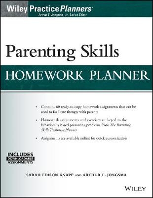 Parenting Skills Homework Planner (w/ Download) - Sarah Edison Knapp, Arthur E. Jongsma  Jr.