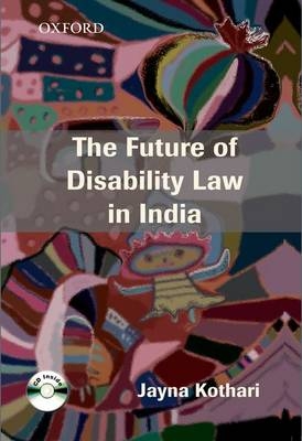 The Future of Disability Law in India - Jayna Kothari