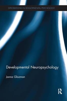 Developmental Neuropsychology - Janna Glozman