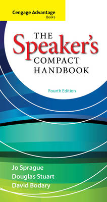 Cengage Advantage Books: The Speaker's Compact Handbook - Douglas Stuart, Jo Sprague