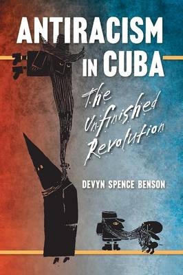 Antiracism in Cuba - Devyn Spence Benson