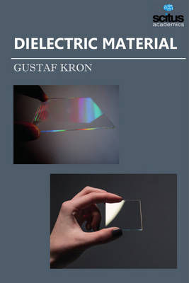 Dielectric Material - Gustaf Kron