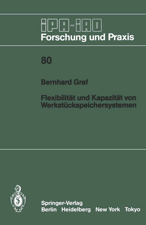 Flexibilität und Kapazität von Werkstückspeichersystemen - B. Graf