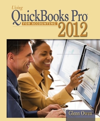 Using Quickbooks Accountant 2012 for Accounting (with Data File CD-ROM) - Glenn Owen
