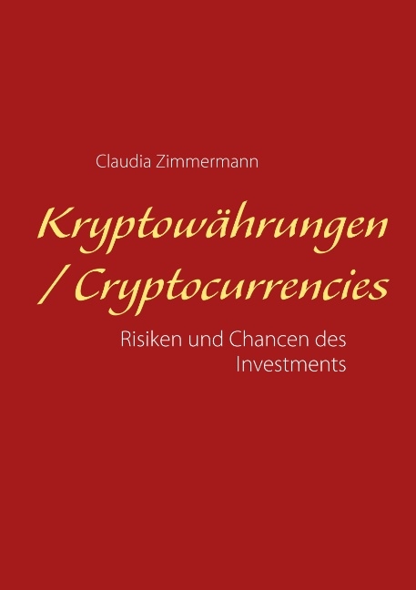 Kryptowährungen / Cryptocurrencies - Claudia Zimmermann