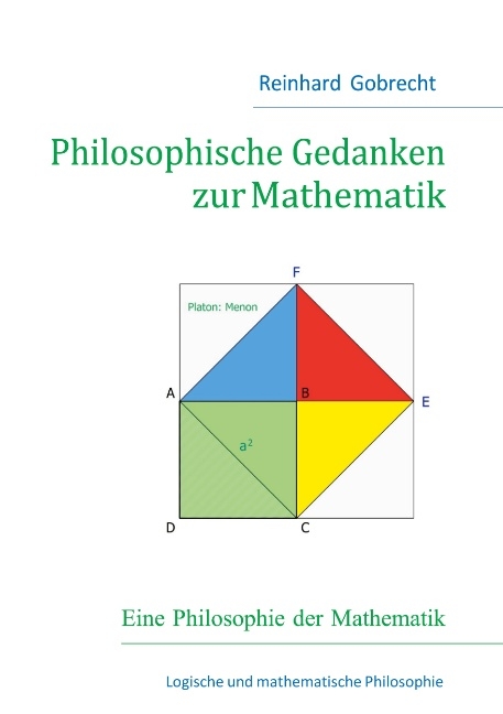 Philosophische Gedanken zur Mathematik - Reinhard Gobrecht