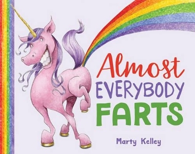 Almost Everybody Farts - Marty Kelley