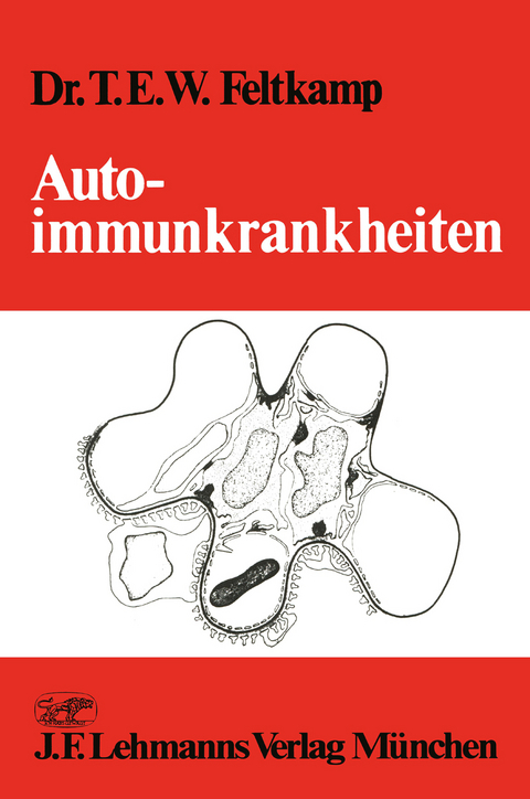 Autoimmunkrankheiten - T.E.W. Feltkamp