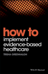 How to Implement Evidence-Based Healthcare - Trisha Greenhalgh