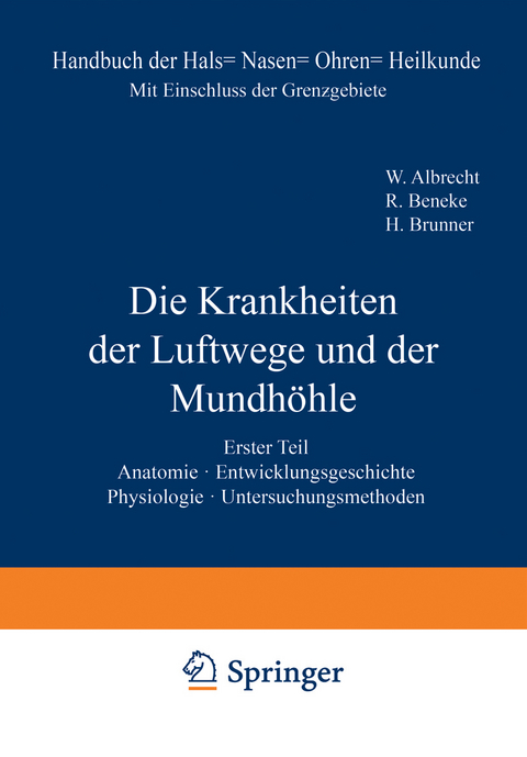 Anatomie. Entwicklungsgeschichte. Physiologie. Untersuchungsmethoden - W. Albrecht, R. Beneke, H. Brunner, C. v. Eicken, K. El?e, K. Graupner, L. Grünwald, H. Koenigsfeld, L. Küpferle, E. Mangold, M. Nadolec?ny, A. Passow, K. Peter, R. Schilling, S. Schumacher, A. Seiffert, E. v. Skramlik, A. Thost, G. Wet?el, C. ?arniko, H. ?waardemaker