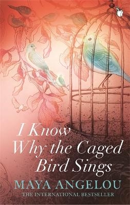 I Know Why The Caged Bird Sings - Dr Maya Angelou